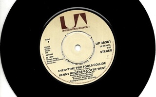 KENNY ROGERS & DOTTIE WEST: Everytime Two Fools Collide   7"