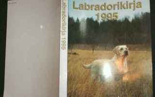 LABRADORIKIRJA 1995 - Labradorinnoutajakerho r.y. (Sis.pk:t)
