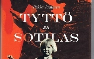 Pekka Jaatinen : Tyttö ja sotilas