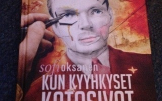 Sofi Oksanen: Kun kyyhkyset katosivat Like, 2012 1. painos