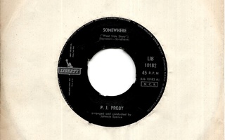 P.J. PROBY: Somewhere / Just Like Him  7"