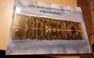 Erkki Hämäläinen : Näkymiä Nastolasta II