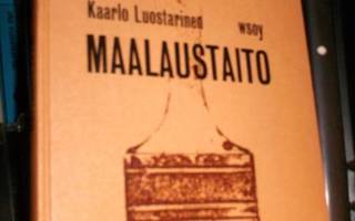 Kaarlo Luostarinen  MAALAUSTAITO ( 1 p. 1969 ) Sis.postikulu