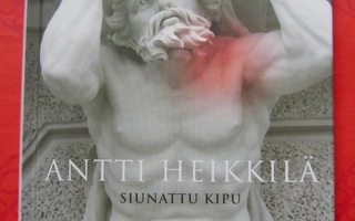 Antti Heikkilä:  SIUNATTU KIPU