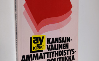 Juhana Vartiainen : Kansainvälinen ammattiyhdistyspolitiikka