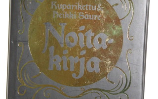 Kuparikettu & Heikki Saure : NOITAKIRJA  Nykynoidat ja noiti