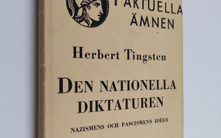 Herbert Tingsten : Den nationella diktaturen - Nazismens ...