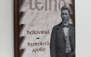 Eino Leino : Helkavirsiä ; Hymyilevä Apollo