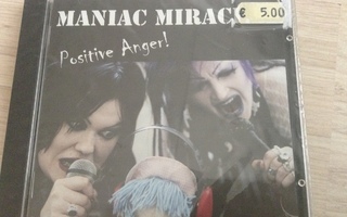 Maniac Miracles : Positive Anger!