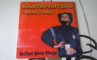 Kantri-Antero & Rahtarit - Rahtari Never Sleeps (cds)