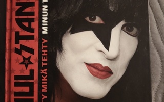 Paul Stanley: Tehty mikä tehty, minun tarinani