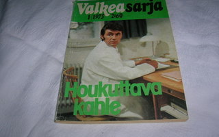 VALKEASARJA No 1 / 1975 HOUKUTTAVA KAHLE
