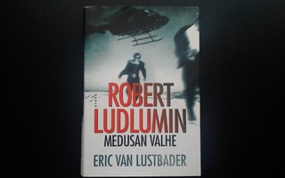 Robert Ludlumin Medusan Valhe (Eric van Lustbader 2011)