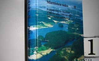 Juhani Miettinen: Miettisten suku II - Pohjois-Savon Miettis