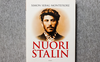 Simon Sebag Montefiore - Nuori Stalin - Sidottu