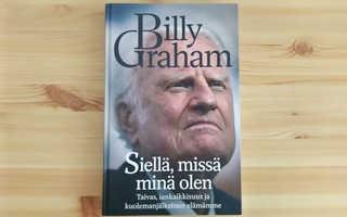 Billy Graham: Siellä, missä minä olen