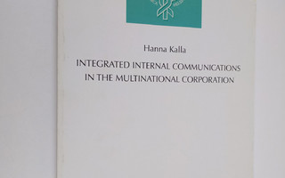 Hanna Kalla : Integrated Internal Communications in the M...