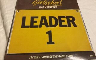 Girlschool+Gary Glitter - I’m the leader of the gang (12”)