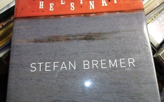 Stefan Bremer : Helsinki ( 1 p. 2012 ) Sis. postikulun