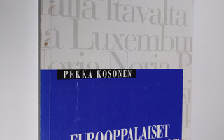 Pekka Kosonen : Eurooppalaiset hyvinvointivaltiot : yhden...