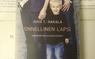 Juha Hakala - Onnellinen lapsi (pokkari)