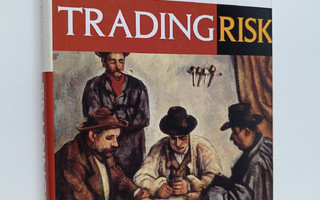 Kenneth L. Grant : Trading Risk - Enhanced Profitability ...