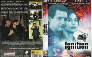 Ignition	(16 773)	k	-FI-	suomik.	DVD		bill pullman	2001