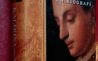 Frieda: Katarina av Medici. En biografi