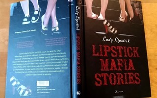 Lipstick Mafia Stories, Sanna Seiko Salo 2017 1.p