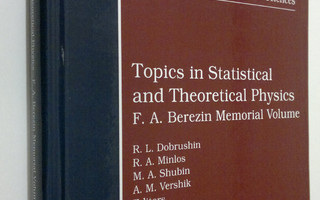 R. L. Dobrushin : Topics in Statistical and Theoretical P...