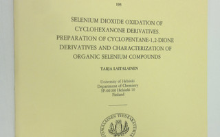 Tarja Laitalainen : Selenium dioxide oxidation of cyclohe...