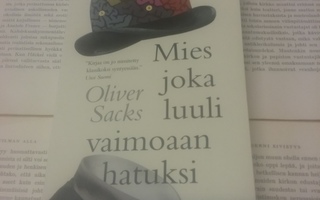 Oliver Sacks - Mies joka luuli vaimoaan hatuksi (pokkari)