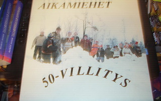 LP  : Aikamiehet : 50-Villitys ( 10 kpl signeerausta )