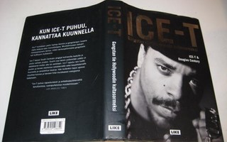 Ice-T & Century : Gangstan tie Hollywoodin kultasormeksi
