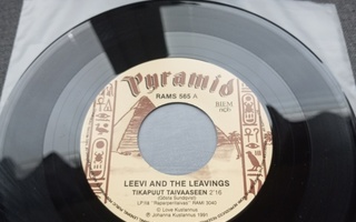 7"Leevi and the Leavings  Tikapuut taivaaseen/paskaa lapsill