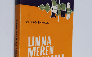 Veikko Ennala : Linna meren rannalla : novelleja