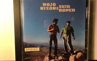 MOJO NIXON & SKID ROPER: Root Hog Or Die, CD
