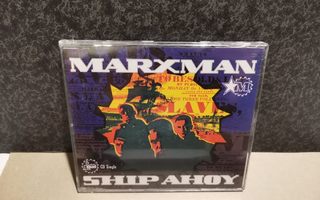 Marxman:Ship ahoy cds(4 versiota)