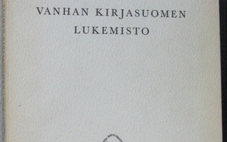 Martti Rapola: Vanhan kirjasuomen lukemisto, SKS 1959. 204 s