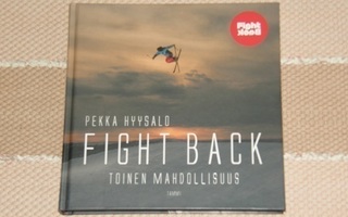 Pekka Hyysalo, Fight Back, Toinen mahdollisuus, 2016