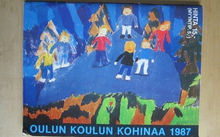 Oulun koulun kohinaa 1987