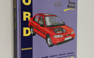 A. K. Legg : Ford Mondeo 1993-1999 : korjausopas