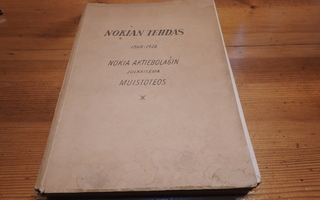 NOKIAN TEHDAS 1868-1928 Nokia Aktiebolagin julkaisema Muisto