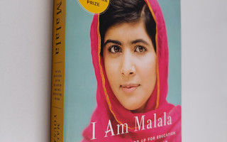Malala Yousafzai : I Am Malala - The Girl Who Stood Up fo...