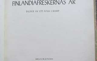 Lennart Segerstråle FINLANDIAFRESKERNAS ÅR - BILDER AV ETT F