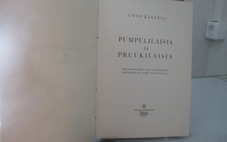 Unto Kanerva, Pumpulilaisia ja pruukilaisia. Sid. kuv. 1946