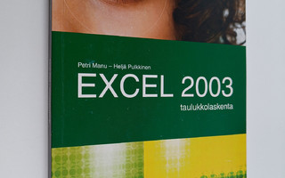 Petri Manu : Excel 2003 : taulukkolaskenta