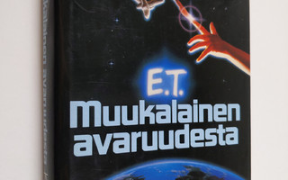 William Kotzwinkle : E. T. : muukalainen avaruudesta