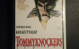 Tommyknockers-Kolkuttajat