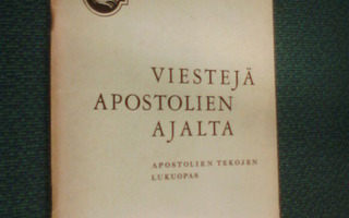Nikolainen VIESTEJÄ APOSTOLIEN AJALTA ( 1 p. 1966 ) Sis.pk:t